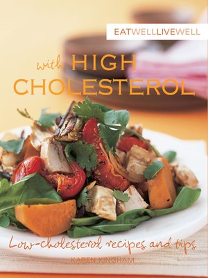 cover image of Eat Well Live Well with High Cholesterol